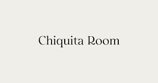 Chiquita Room