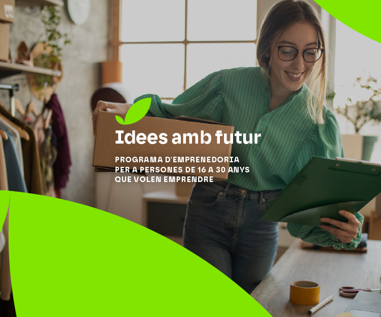 Programa Idees amb Futur per a persones joves emprenedores